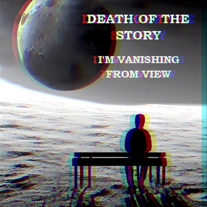 I'm Vanishing from View