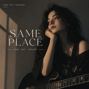 Same Place by nvme, iamscorp