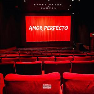 Amor perfecto by GandD Music, Eduro Crazy, Samuel