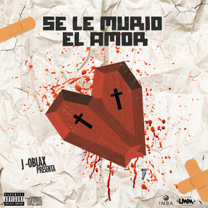 Se le murio el amor by J Oblax
