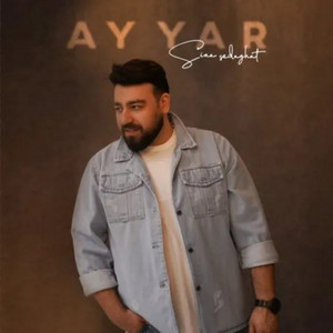 Ay Yar by Sina Sedaghat