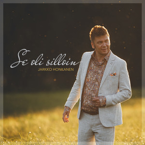 Se oli silloin (Let It Be Me) by Jarkko Honkanen