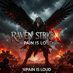 Raven strike X (Pain Is Loud) by Power Soul