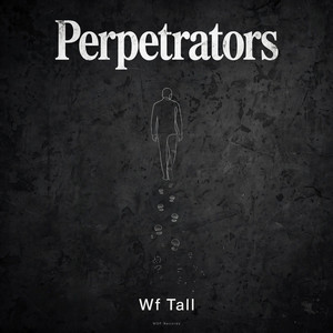 Perpetrators by Wf Tall