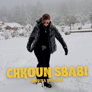 Mehdiya Sultana - Chkoun Sbabi