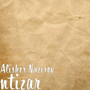 Alisher Nazirov - İntizar