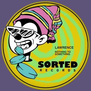 LAWRENCE — Nothing To Something (2026)