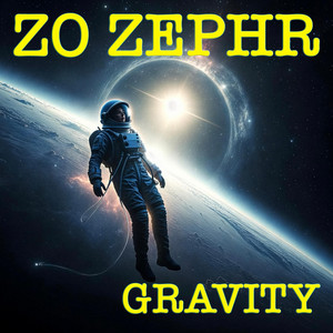 Gravity by Zo Zephr