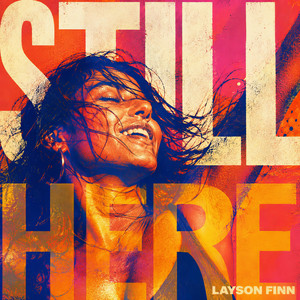 Still Here by Layson Finn