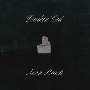 Freakin' Out by Neon Beach