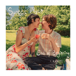 Sweet Mylo - End of Beginning (feat. Grace Melody Jones)