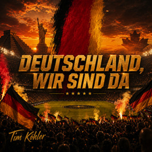 Deutschland, wir sind da (WM Song 2026)
