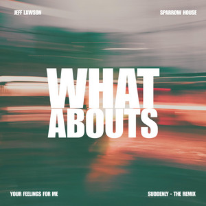 WHAT ABOUTS by Jeff Lawson