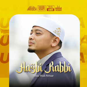 Ustaz Wadi Annuar - Hasbi Rabbi