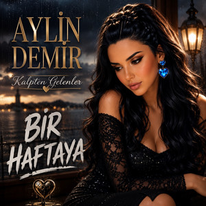 Bir Haftaya by Aylin Demir