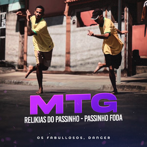 MTG Relikias Do Passinho - Passinho Foda by Os Fabullosos, Danger