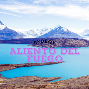 Aliento del Fuego by RYDEQY