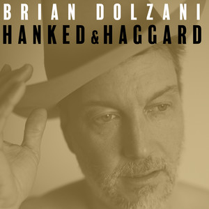 Hanked & Haggard by Brian Dolzani