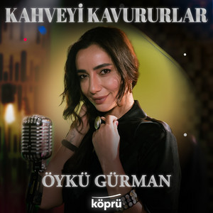 Kahveyi Kavururlar by Öykü Gürman
