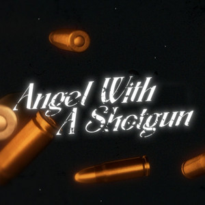 Angel with A Shotgun