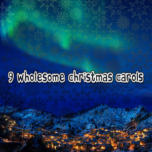 9 Wholesome Christmas Carols album