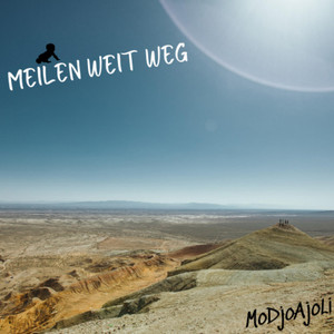MoDjoAjoLi - Meilenweit