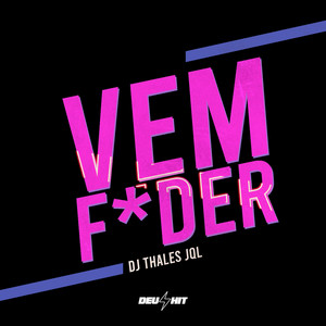 Dj Thales Jql - Vem Fuder (Funk Versão)