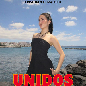 Unidos by Cristhian el Maluco