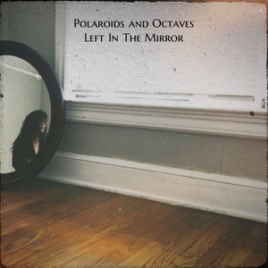 Polaroids and Octaves Left In The Mirror by Bow Tie