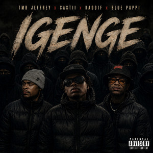 Igenge by TMB Jeffrey, Sastii, Kaddif