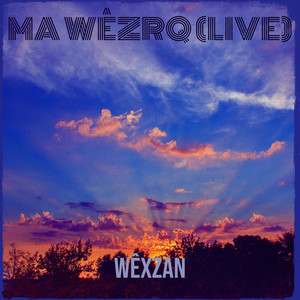 wêxzan - Mavezo (Live)