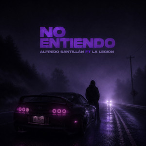No Entiendo by Alfredo Santillan, La legion