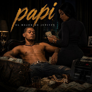 Papi by El Mejor De Jupiter