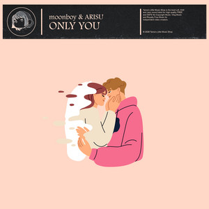Only You by moonboy, ARISU