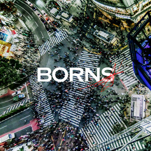 BORNS by The Slumbers