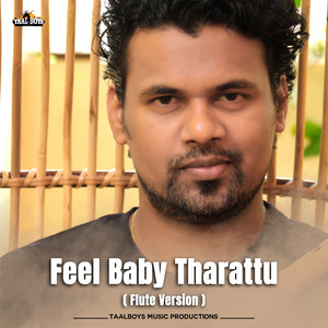 Feel Baby Tharattu (Flute Version)
