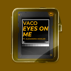 Eyes On Me by Vaco, Alexandra Kessler