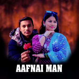 Sima Nepali & Ganesh kunwar - AAFNAI MAN