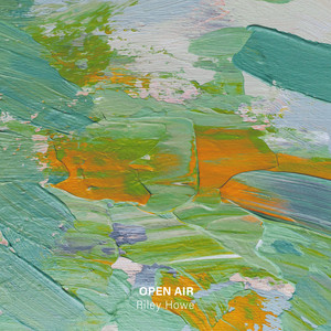 Open Air by Riley Howe