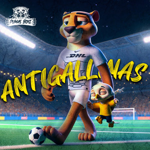 Antigallinas by Pumas Boyz