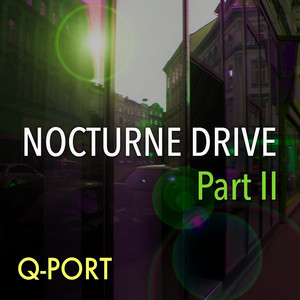 Nocturne Drive, Pt. 2 by Q-Port