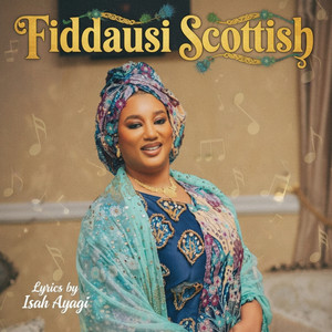 Isah Ayagi - Fiddausi Scottish