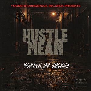 Hustle Mean by Young'n, Mr.Smokey