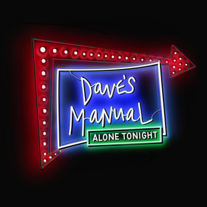 Alone Tonight by Dave's Manual