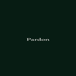 Pardon by Rexhlina