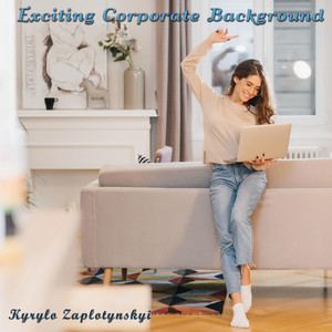 Kyrylo Zaplotynskyi — Exciting Corporate Background