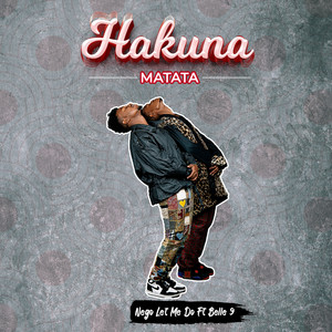 Hakuna Matata by Nego Let Me Do, Belle 9