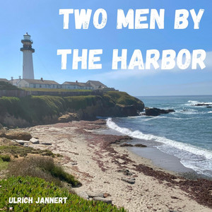 Two men by the harbor by Ulrich Jannert