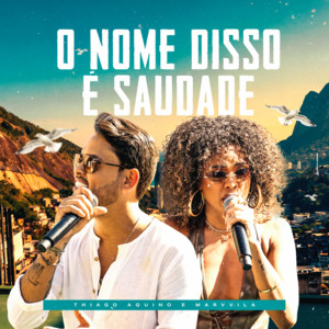 O Nome Disso é Saudade