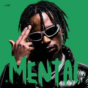 Mental by L.A Vibez
